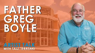 Artist Talk with Father Greg Boyle