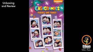 The Casagrandes - Friends and Family Graphic Novel Unboxing and Review