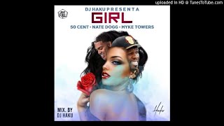 50 Cent Ft. Nate Dogg & Myke Towers – Girl (Remix)