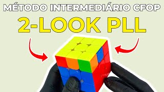 2-LOOK PLL - Como resolver o CUBO MÁGICO pelo Método Intermediário