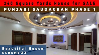 Beautiful 240 Sq. Yards West Open  House For SALE I PUNJABI SAUDAGRAN CHS Phase 1 Scheme 33 Karachi