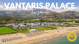 KRÉTA 🌴 Vantaris Palace 4* szálloda