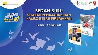 Bedah Buku Sejarah Perumahan dan Kamus Istilah Perumahan