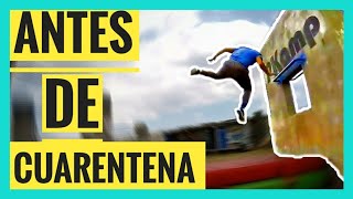 Antes de la CUARENTENA  | Parkour y Freerunning | PKamp