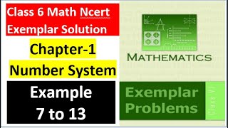 class 6 Math Ch-1 example 7 to 13 NCERT Exemplar Solution|MATH|NCERT|Number System|CBSE|Chapter 1