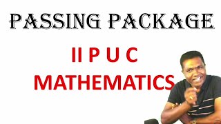 PASSING PACKAGE:II P U C MATHEMATICS