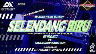 DJ SELENDANG BIRU dj nguk-nguk blayer || Dj viral tiktok