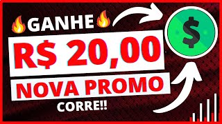 GANHE R$ 20,00 COM ESSA PROMOÇÃO  GANHE DINHEIRO!!