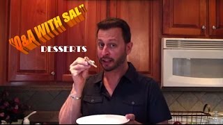 HEY SAL! MAKE A DESSERT: Big Meals, Small Places - Q & A with Sal