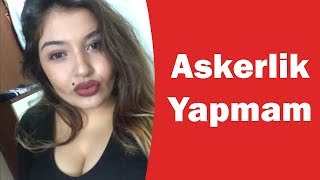 ASKERLİK YAPMAM DİYEN ERKEK