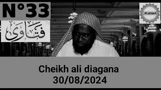 SKH ALI DIAGANA RÉPONSES AUX QUESTIONS LE 30/08/2024 ET L'appel du SKH ALI DIAGANA pour la MOSQUÉE 🏢