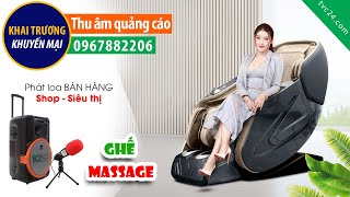 Thu âm Quảng cáo cửa hàng ghế massage Okinawa Thanh Hóa MC đọc Khai trương