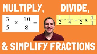 Multiplying Fractions, Dividing Fractions, Reducing Fractions