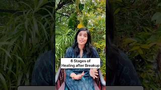 6 stages of healing after breakup #heal #breakup #lostlove