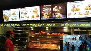 A day at the Swimming Pool and KFC in Saigon Vietnam |  Ăn uống tại KFC Sài Gòn Việt Nam - #127