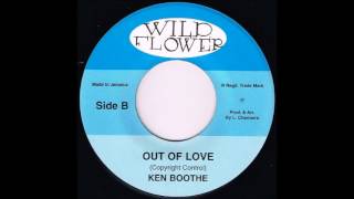 ReGGae Music 782 - Ken Boothe - Out Of Love [Wild Flower]