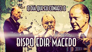 O dia que conheci o Bispo Edir Macedo - Emerson Martins Video Blog 2022