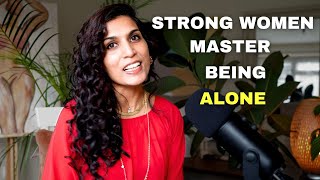 6 Reasons Why Strong Women Embrace being Single