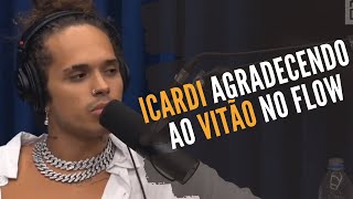 ICARDI AGRADECENDO AO VITÃO KKKKKKKKKK | Cortes do Flow Podcast