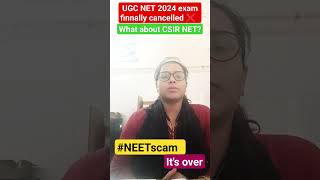 UGCNET exam Cancelled❌😱 what about CSIR NET ?  #neetscam