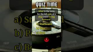 What is the term for the left side of a ship!? #quiz #quizwhizchannel