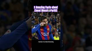 3 Amazing Facts about Lionel Messi⚽️Part02 #shorts