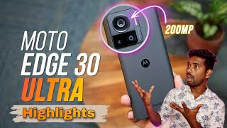 Moto Edge 30 Ultra highlights in Tamil 2022#motoedge30ultra