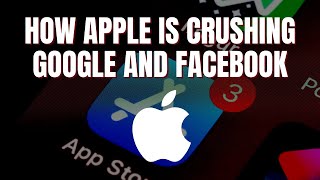 How Apple’s Privacy Push is Hurting Google and Facebook