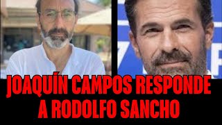 Joaquín Campos responde a Rodolfo Sancho