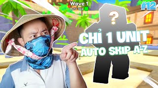 Chỉ 1 Unit - Full Auto Skip Nightmare| Viewer Thử Thách Bùm 12