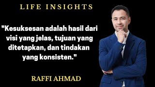 Motivasi Raffi Ahmad yang Dipegang teguh  Olehnya dalam Meraih Kesuksesannya