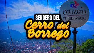 Sendero al Cerro del Borrego | Orizaba, Veracruz | Cómo llegar y cómo ascender