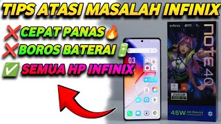 CARA AGAR HP INFINIX TIDAK CEPAT PANAS DAN BOROS BATERAI || ANDROID INFINIX NOTE 40