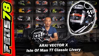 Febs78 Unboxing Arai Vector X IOMTT Classic