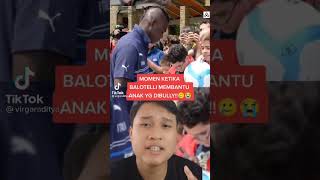 Momen Ketika Baloteli Membela Anak yang di Bully🐹🦊| IG Virgaraditya