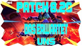 Patch Notes 8.20 | Das Erwartet uns ! einfach MEGA | Fortnite Rette Die Welt