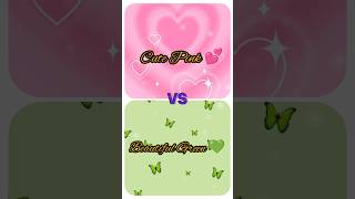 cute Pink 💕 vs beautiful green 💚#trendingshorts#viral video#nails💅/dress 👗/heels 👠/eyes 👀