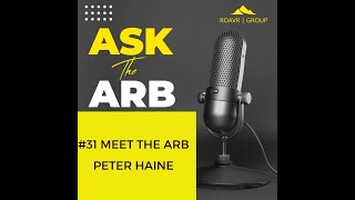 #31 Meet The Arb Consultant - Peter Haine