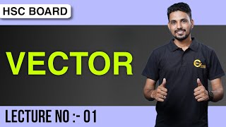 Vectors | L - 1 | Mathematics | HSC Board |