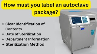 How must you label an autoclave package #autoclave