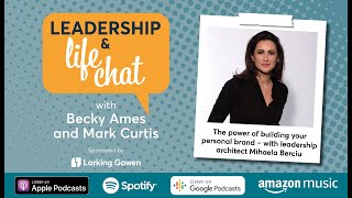 How powerful is your personal brand? – with leadership architect Mihaela Berciu