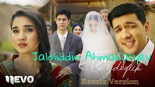 Jaloliddin Ahmadaliyev-Boʼydoqlik (Official remix)