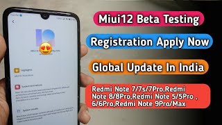 Miui12 Beta Testing Apply Global India || Redmi Note 7Pro/7/7s , Note8/8Pro , Redmik20/k20Pro