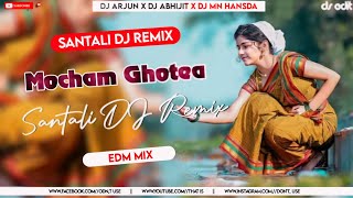 MOCHAM GHOTEA - New Santali DJ Remix Song 2024 | New Santali DJ Song 2024 🎧 DJ Arjun x DJ Abhijit x