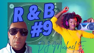 R&B Mix #9  With Detroit's DJ Michael E