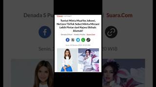 RUNTUT MINTA MAAF KE JOKOWI NETIZEN TIKTOK SEBUT NIKITA MIRZANI LEBIH PINTAR DARI NAJWA SHIHAB