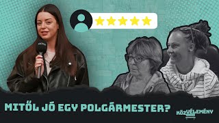 Mitől jó egy polgármester?| KözVélemény #023