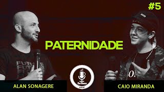 NA MESA PODCAST #05 - Alan Sonagere e Caio Miranda