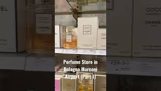 Perfume Store in Bologna Marconi Airport (Part 1)