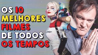 os 10 MELHORES filmes de TODOS os TEMPOS (e os 4 piores)